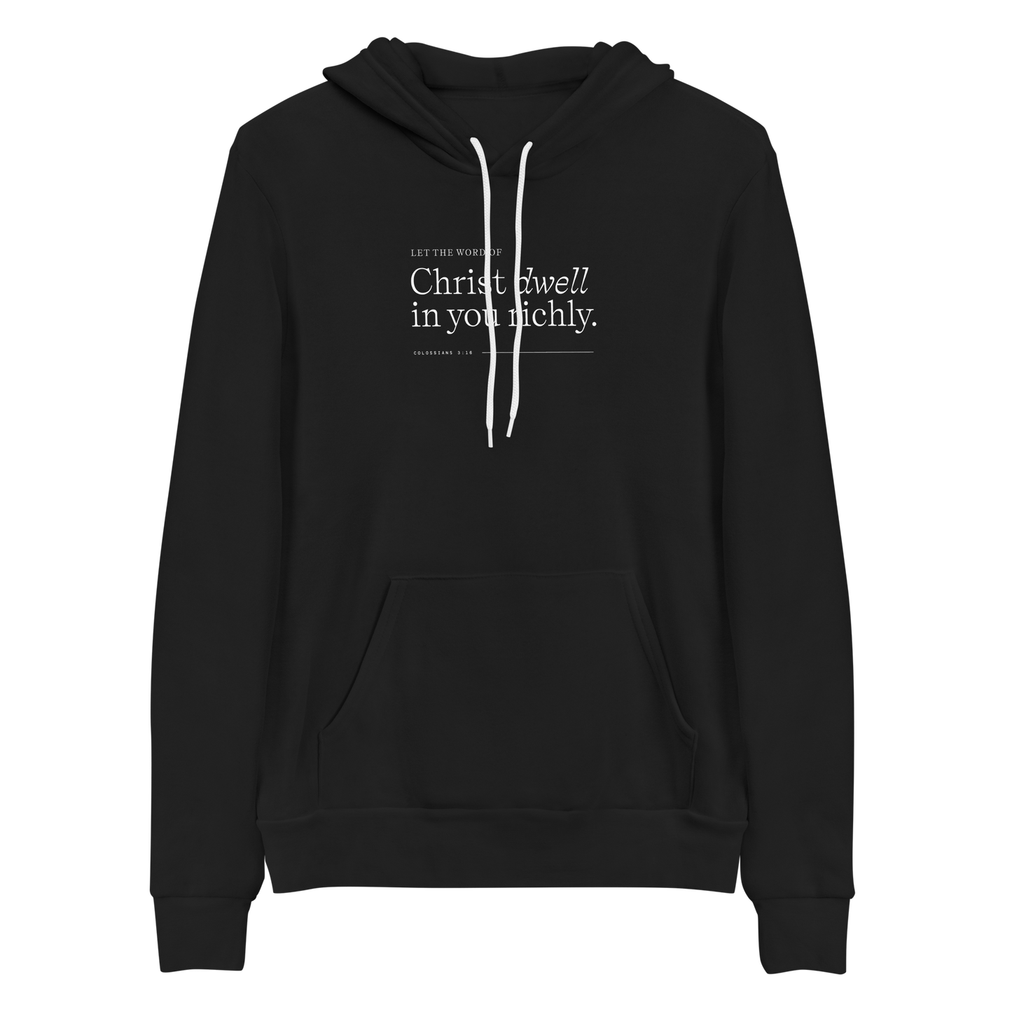 Black Hoodie - Colossians 3:16